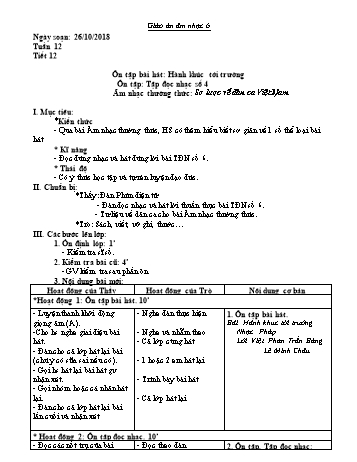Giáo án Âm nhạc Lớp 6 - Tiết 12: Ôn tập bài hát Hành khúc tới trường. Ôn tập TĐN số 4 - Năm học 2018-2019 - Trường THCS Ngô Quang Nhã