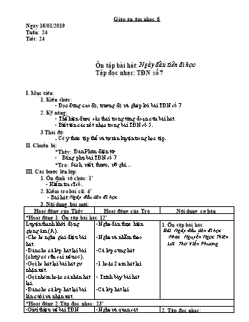Giáo án Âm nhạc Lớp 6 - Tiết 24: Ôn tập bài hát Ngày đầu tiên đi học. TĐN số 7 - Năm học 2018-2019 - Trường THCS Ngô Quang Nhã