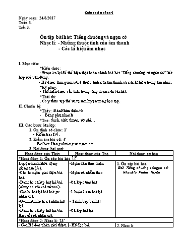 Giáo án Âm nhạc Lớp 6 - Tiết 3: Ôn tập bài hát "Tiếng chuông và ngọn cờ". Nhạc lí "Những thuộc tính của âm thanh" - Năm học 2017-2018 - Trường THCS Ngô Quang Nhã Giáo án Âm nhạc Lớp 6 - Tiết 3: Ôn tập bài hát "Tiếng chuông và ngọn cờ". Nhạc lí "Những thuộc tính của âm thanh" - Năm học 2017-2018 - Trường THCS Ngô Quang Nhã