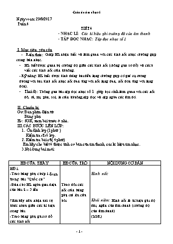 Giáo án Âm nhạc Lớp 6 - Tiết 4: Nhạc lí Các kí hiệu ghi trường độ của âm thanh. Tập đọc nhạc TĐN số 1 - Năm học 2017-2018 - Trường THCS Ngô Quang Nhã
