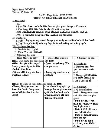 Giáo án Công nghệ Khối 7 - Tiết 45: Thực hành Chế biến thức ăn giàu gluxit bằng men - Năm học 2017-2018