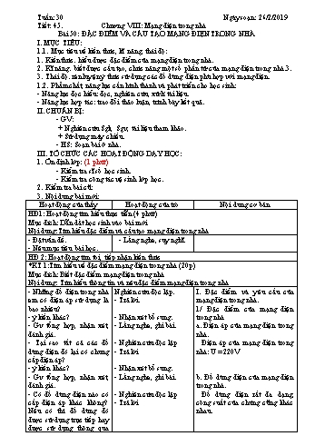 Giáo án Công nghệ Lớp 8 - Tiết 45: Đặc điểm và cấu tạo mạng điện trong nhà - Năm học 2018-2019 - Trường THCS Ngô Quang Nhã