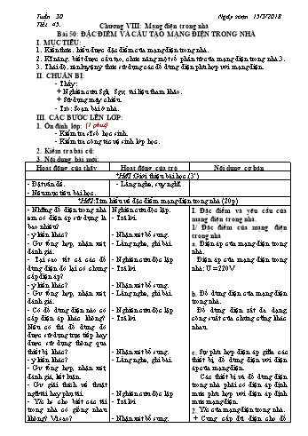 Giáo án Công nghệ Lớp 8 - Tiết 45: Đặc điểm và cấu tạo mạng điện trong nhà - Năm học 2017-2018 - Trường THCS Ngô Quang Nhã