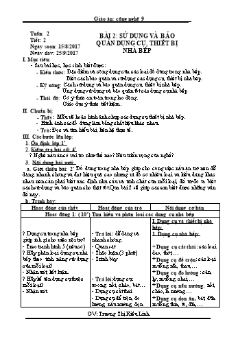 Giáo án Công nghệ Lớp 9 - Tiết 2: Sử dụng và bảo quản dụng cụ, thiết bị nhà bếp - Năm học 2017-2018 - Trương Thị Kiều Linh