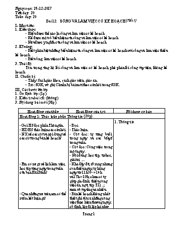 Giáo án Giáo dục công dân Lớp 7 - Bài 12: Sống và làm việc có kế hoạch (Tiết 1) - Năm học 2017-2018 - Trường THCS Ngô Quang Nhã