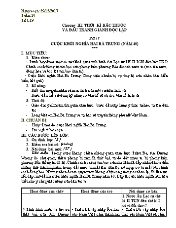 Giáo án Lịch sử Lớp 6 - Bài 17: Cuộc khởi nghĩa Hai Bà Trưng (Năm 40) - Năm học 2017-2018 - Trường THCS Ngô Quang Nhã Giáo án Lịch sử Lớp 6 - Bài 17: Cuộc khởi nghĩa Hai Bà Trưng (Năm 40) - Năm học 2017-2018 - Trường THCS Ngô Quang Nhã