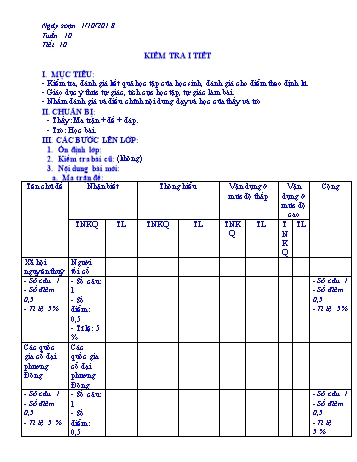 Giáo án Lịch sử Lớp 6 - Tiết 10: Kiểm tra 1 tiết - Năm học 2018-2019 - Trường THCS Ngô Quang Nhã Giáo án Lịch sử Lớp 6 - Tiết 10: Kiểm tra 1 tiết - Năm học 2018-2019 - Trường THCS Ngô Quang Nhã