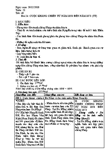 Giáo án Lịch sử Lớp 8 - Bài 24: Cuộc kháng chiến từ năm 1858 đến năm 1873 (Tiếp theo) - Năm học 2018-2019 - Trường THCS Ngô Quang Nhã