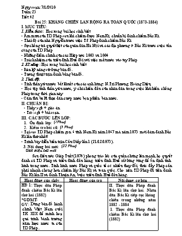 Giáo án Lịch sử Lớp 8 - Bài 25: Kháng chiến lan rộng ra toàn quốc (1873-1884) - Năm học 2017-2018 - Trường THCS Ngô Quang Nhã