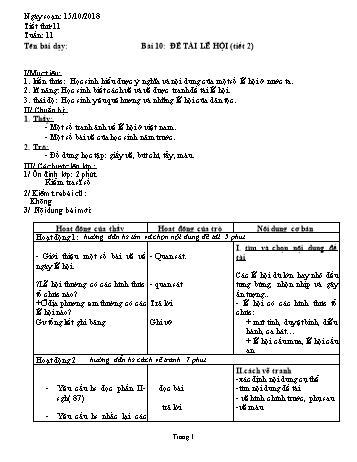 Giáo án Mĩ thuật Lớp 9 - Bài 10: Đề tài "Lễ hội" (Tiết 2) - Năm học 2018-2019 - Trường THCS Ngô Quang Nhã Giáo án Mĩ thuật Lớp 9 - Bài 10: Đề tài "Lễ hội" (Tiết 2) - Năm học 2018-2019 - Trường THCS Ngô Quang Nhã
