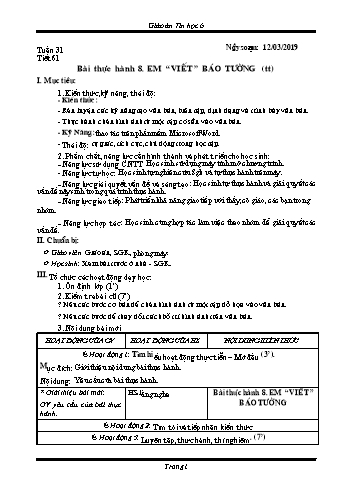 Giáo án Tin học Lớp 6 - Tuần 31 - Năm học 2018-2019 - Trường THCS Ngô Quang Nhã