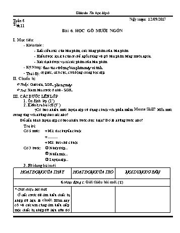Giáo án Tin học Lớp 6 - Tuần 6 - Năm học 2017-2018 - Trường THCS Ngô Quang Nhã