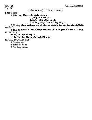 Giáo án Tin học Lớp 7 - Tuần 26 - Năm học 2017-2018 - Trường THCS Ngô Quang Nhã