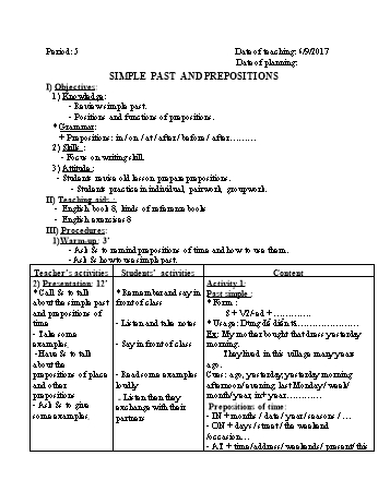 Giáo án Tự chọn Tiếng Anh Lớp 8 - Period 5: Simple past and prepositions - Năm học 2017-2018 - Trường THCS Ngô Quang Nhã