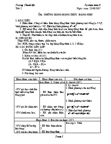 Giáo án Tự chọn Toán Lớp 8 - Tiết 2: Ôn những hằng đẳng thức đáng nhớ - Năm học 2017-2018 - Trương Thanh Ne